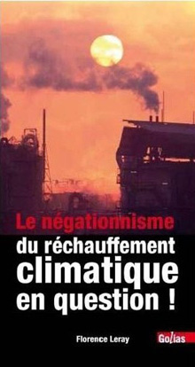 Florence Leray, Le ngationnisme du rchauffement climatique en question !