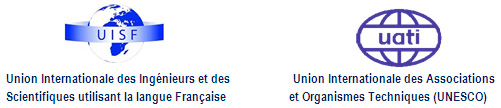 Union Internationale des Ingnieurs et des Scientifiques utilisant la langue Franaise ::: Union Internationale des Associations et Organismes Techniques (UNESCO)