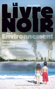 Le livre noir de l'environnement