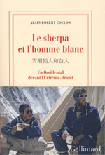 Le sherpa et l'homme blanc ; Un Occidental devant l'Extrme-Orient